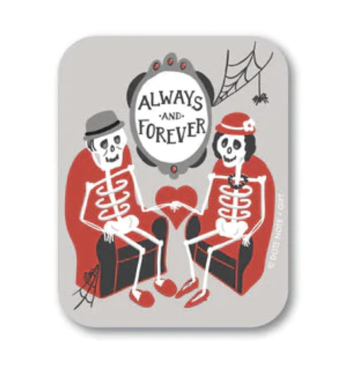 Always and Forever Skeletons Vinyl Sticker