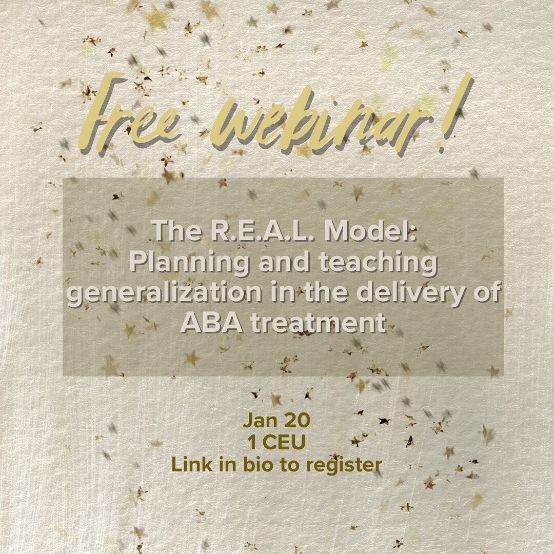 Free webinar all about using the @r.e.a.l.model in ABA treatment! Register at the link in bio to make sure you&rsquo;re counted in for January 20, 2021!