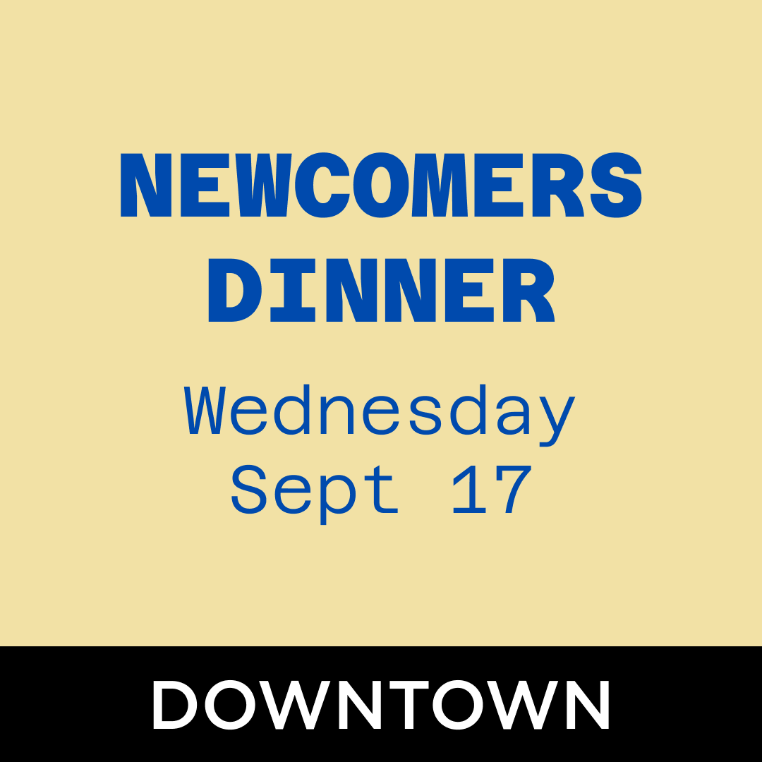Newcomers Dinner
