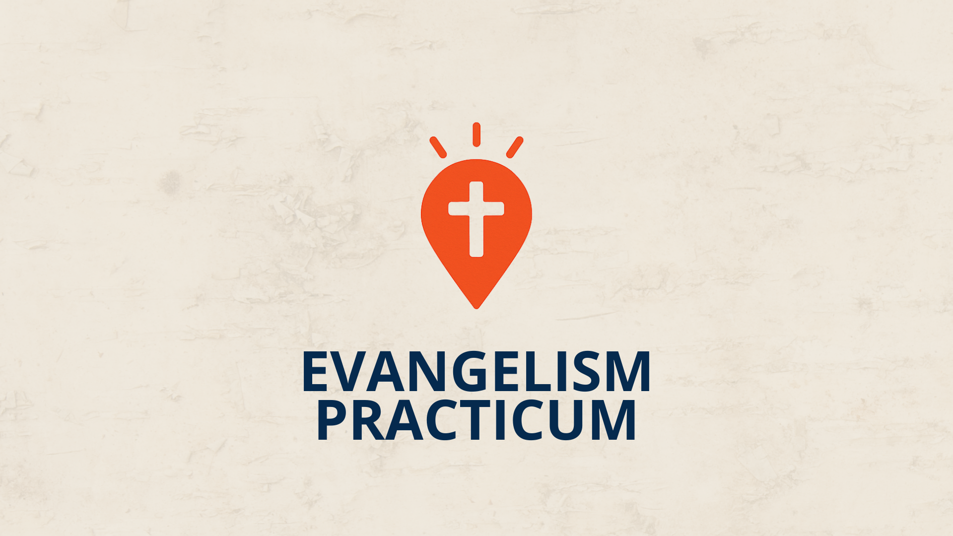 Evangelism Practicum
