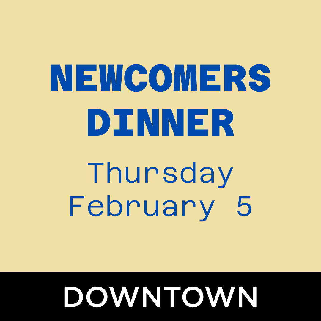Newcomers Dinner