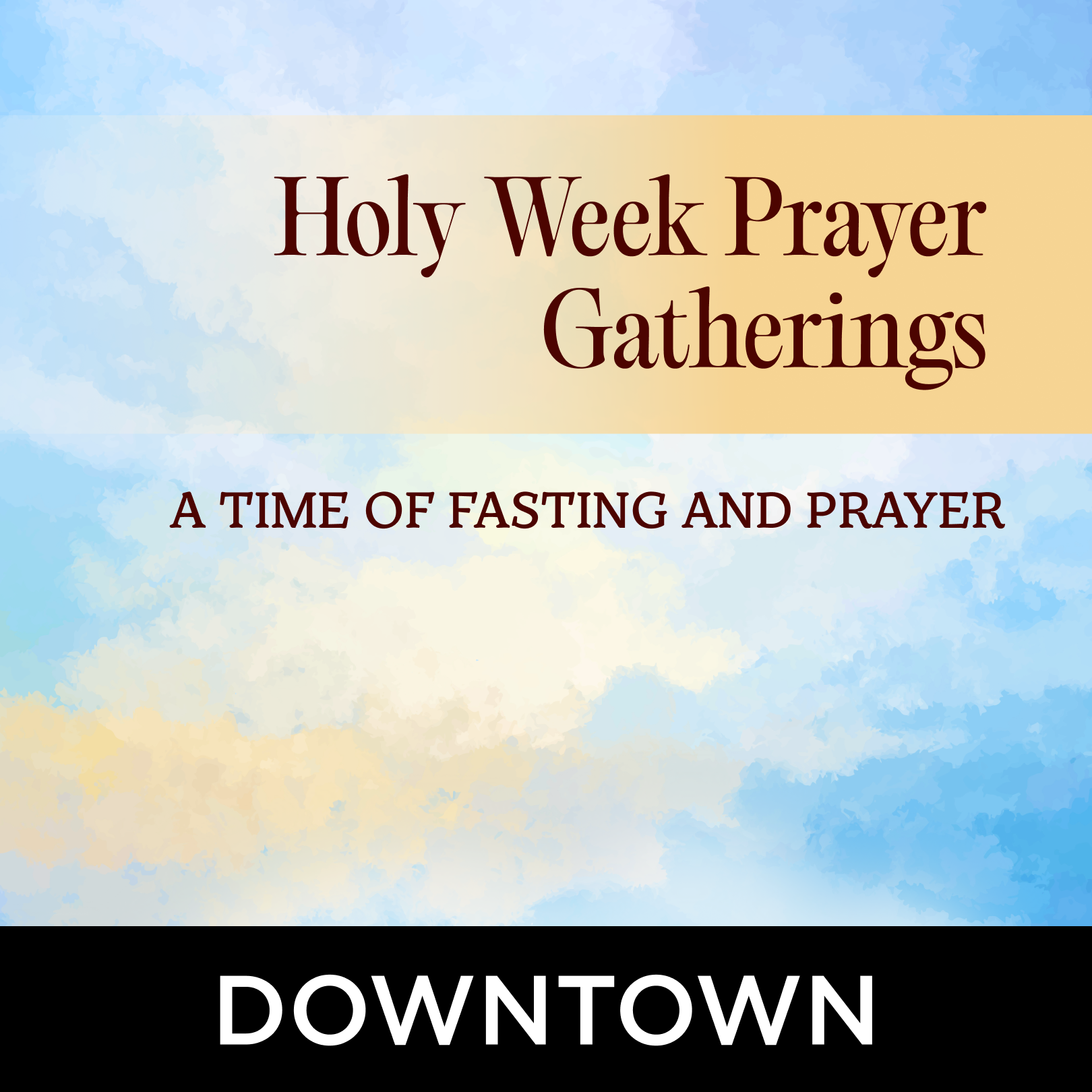 Holy Week Prayer Gathering