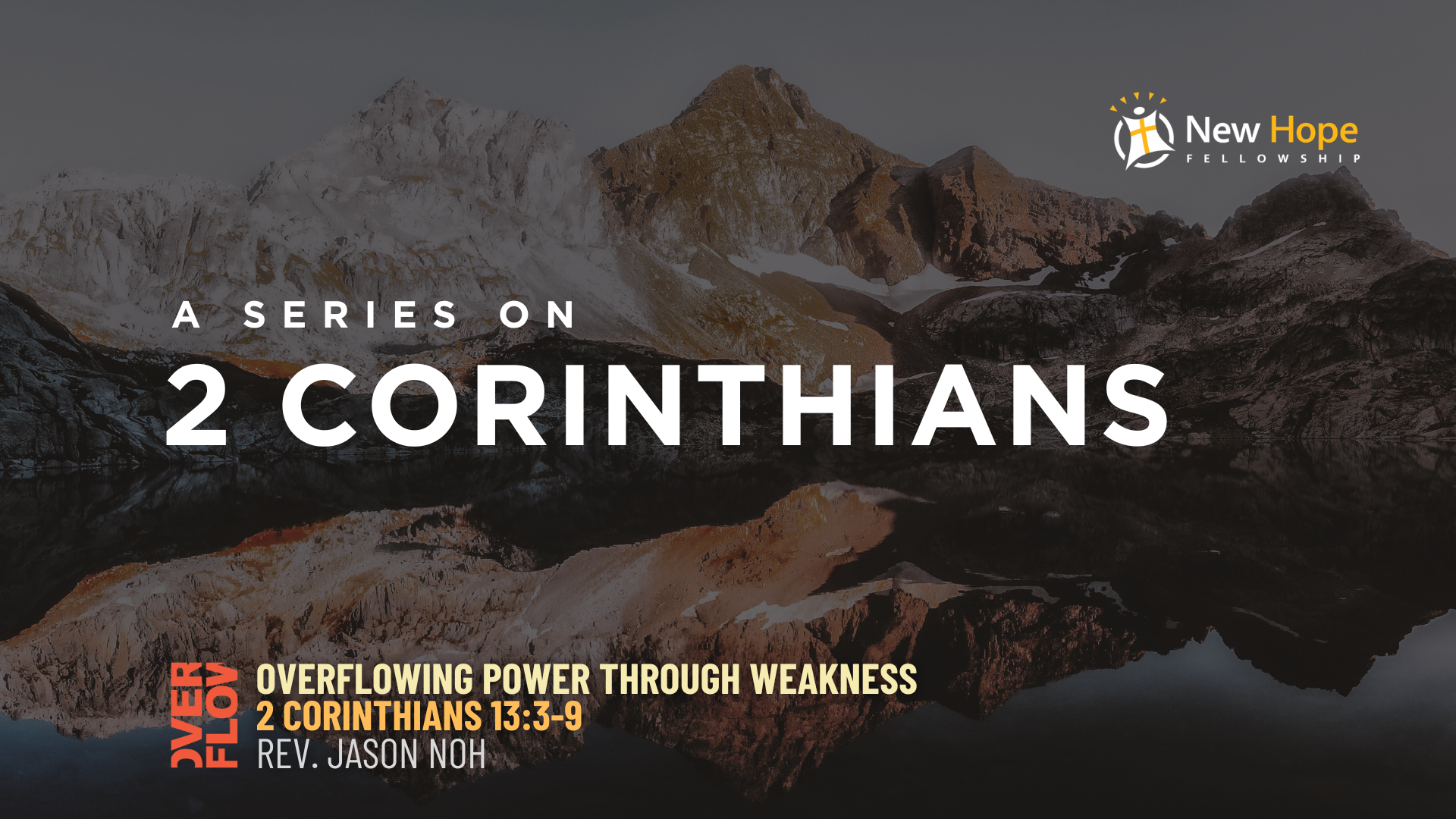 [2 Corinthians] Overflowing Power Through Weakness
