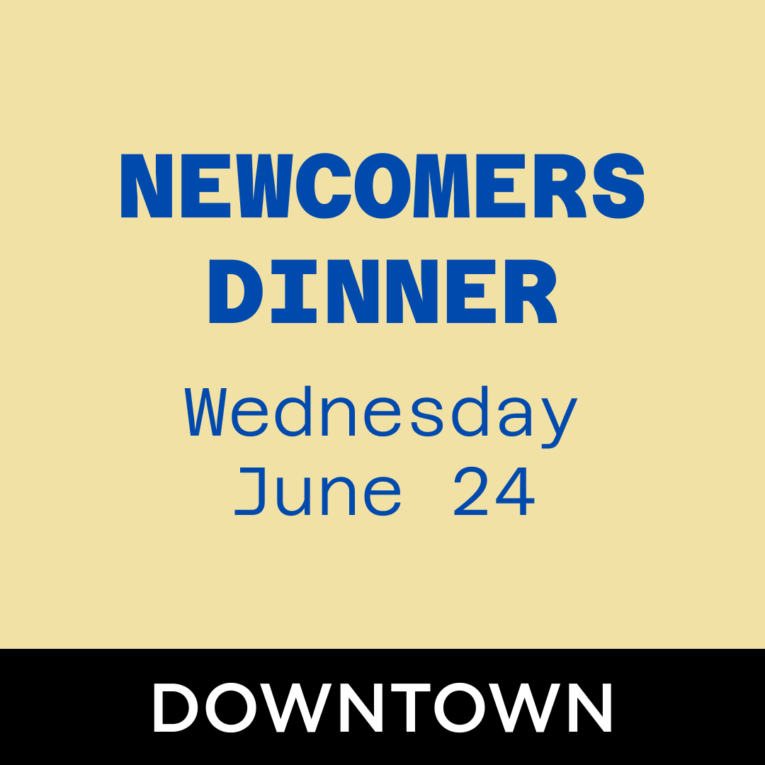 Newcomers Dinner