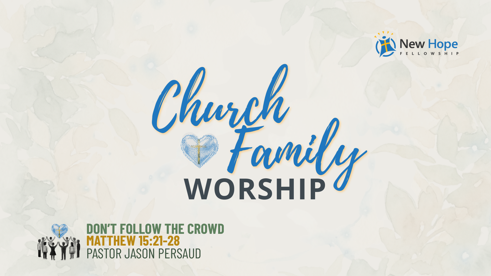 [Church Family Worship] Don’t Follow the Crowd
