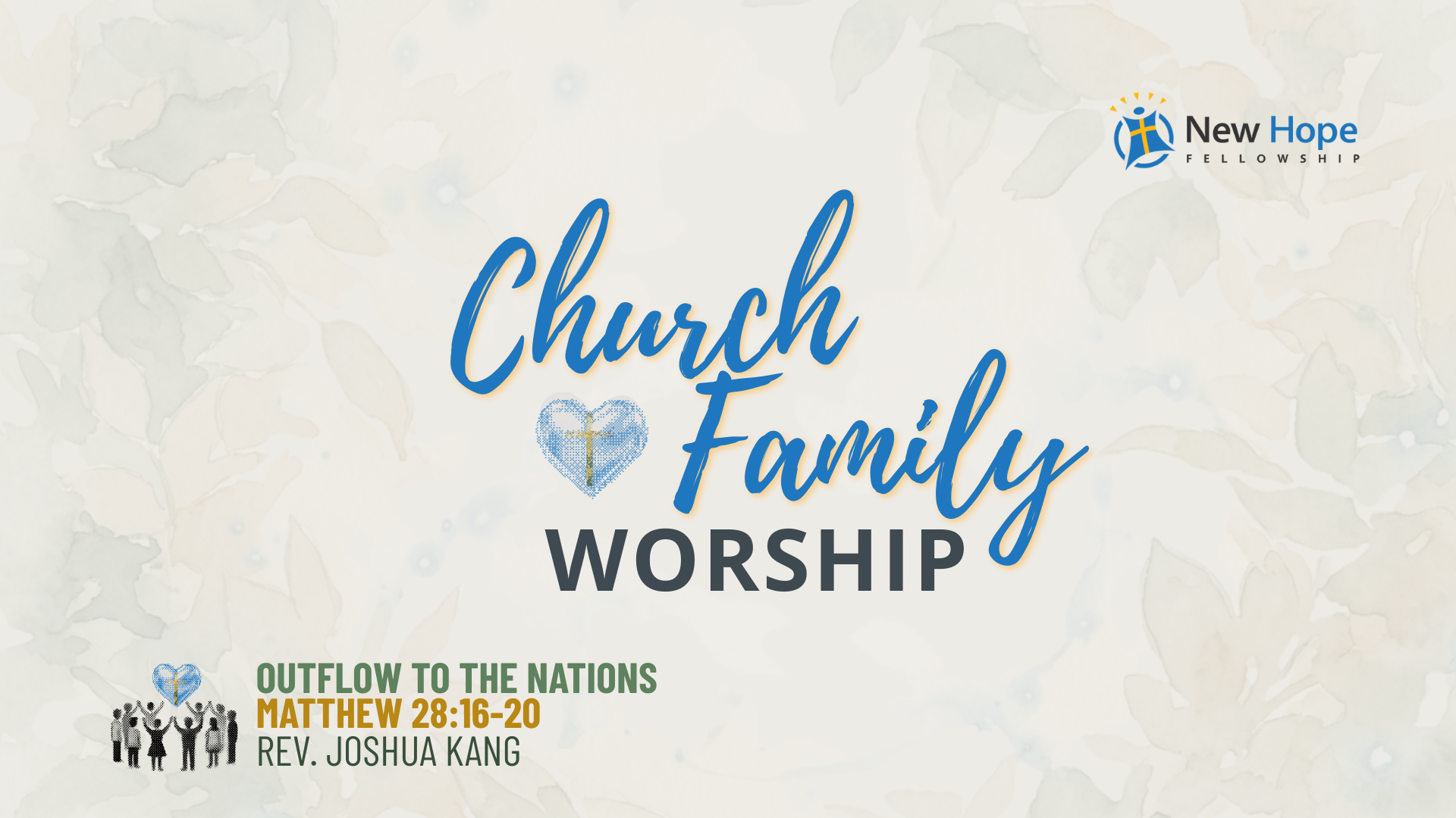 [Church Family Worship] Outflow to the Nations (OMT Sunday)