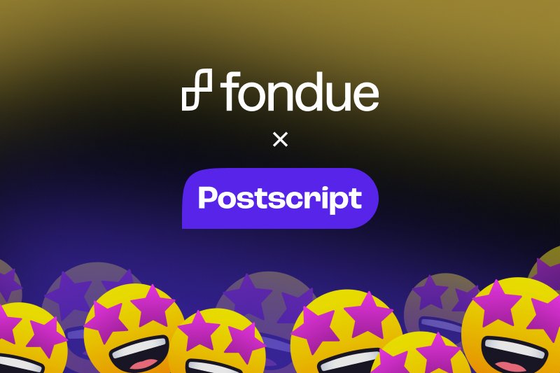Postscript Acquires Cashback Provider Fondue — eCommerce Strategy