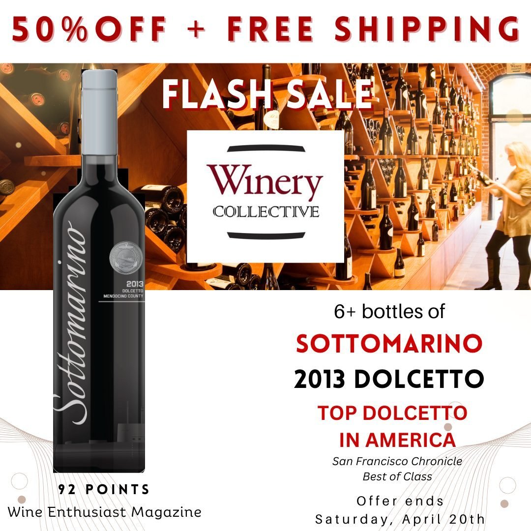 REMINDER: 50% off + Free Ground Shipping on a 6 bottle set of Sottomarino Dolcetto - Named Top Dolcetto in America by SF Chronicle &amp; 92 pts from Wine Enthusiast. Offer ends Sat, April 20th so order today: https://www.winerycollective.com/50-off-f