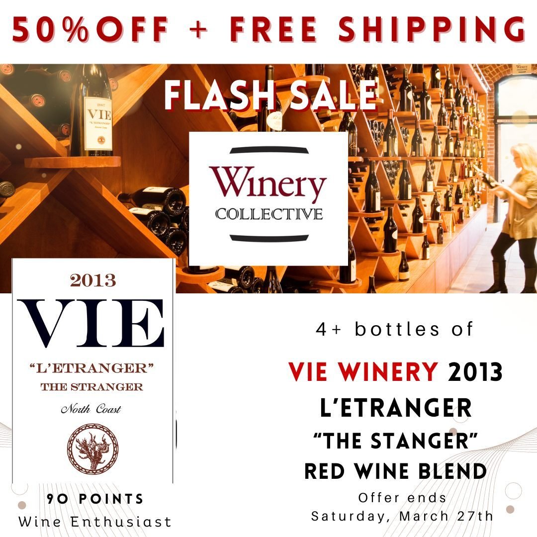 FLASH SALE: 50% OFF &amp; FREE Ground Shipping on 4+ bottle set of VIE Winery's L'Etranger (The Stranger) Zinfandel, Syrah, Petite Sirah Red Wine Blend, rated 90pts by Wine Enthusiast. Offer ends Sat, Apr 27th or order today: https://www.winerycollec