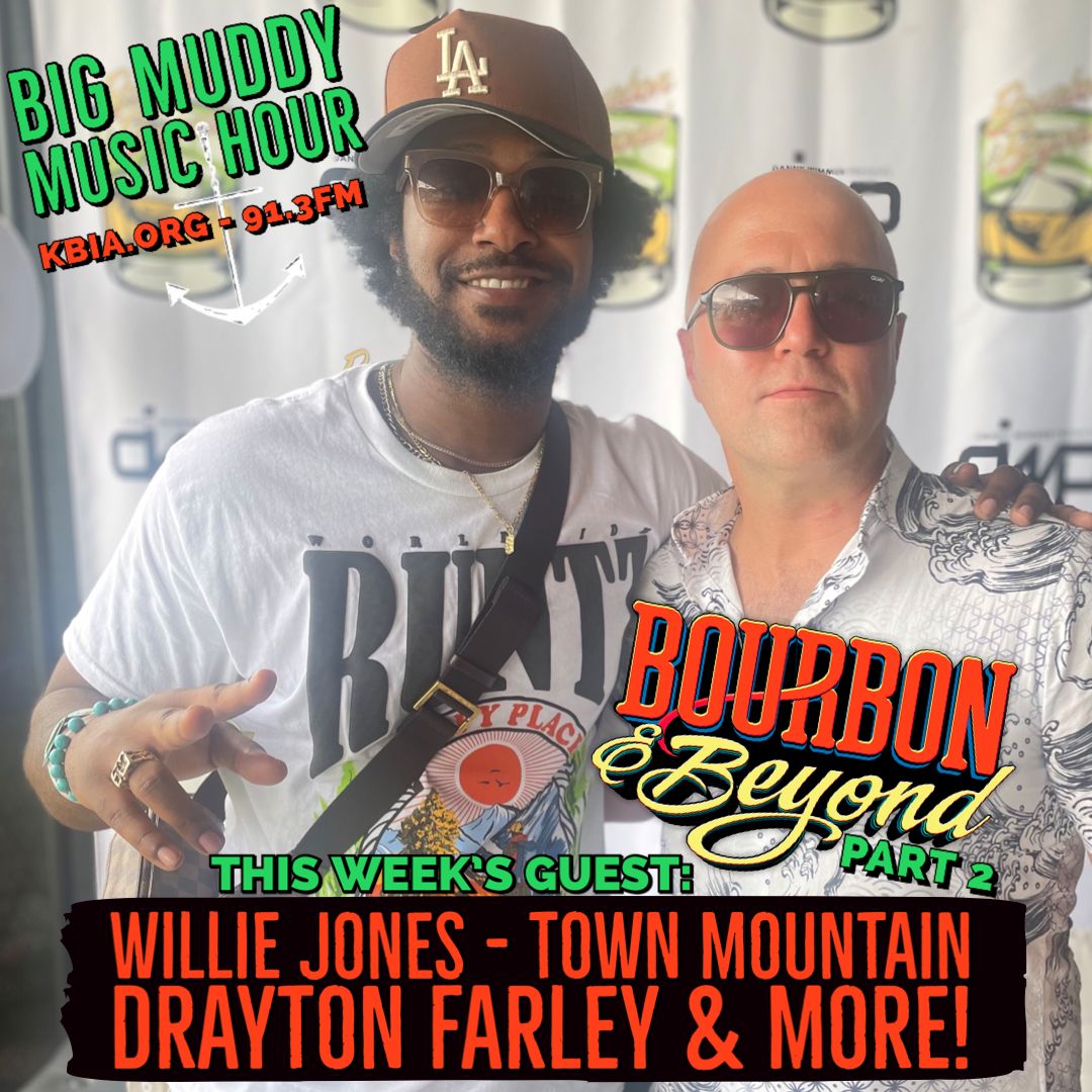 Episode 123: Bourbon & Beyond Part 2 - Featuring Willie Jones, Town Mountain, Drayton Farley