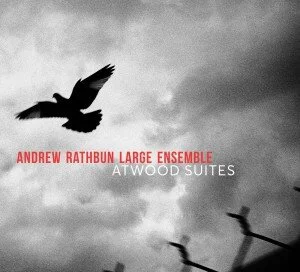 Andrew Rathbun Large Ensemble - Atwood Suites