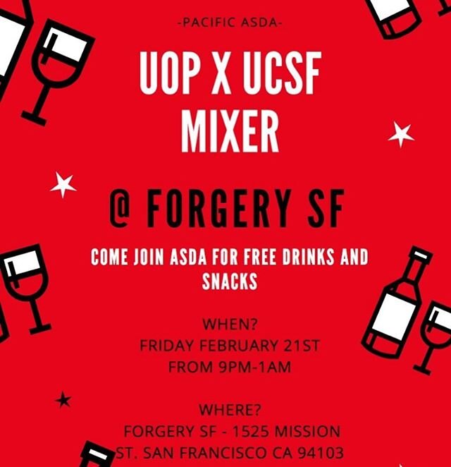 UOP x UCSF mixer this FRIDAY! Come join ASDA and meet UCSF dental students for FREE DRINKS 🍸and snacks at Forgery this Friday from 9pm-1am 🎉🎊 See you there! 💃