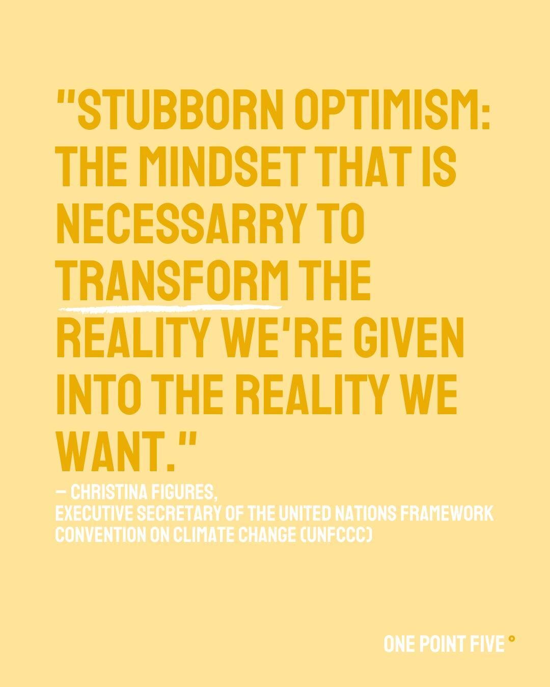 At #OnePointFive we are stubborn optimists!⠀
⠀
We work with highly skilled sustainability experts to help our clients create the sustainable future they want for their company.⠀
⠀
Watch the full TED Talk where Christina Figueres, the Executive Secret