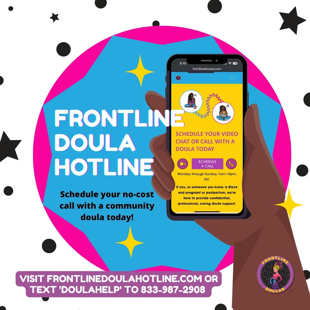 ✨ Confidential. Professional. Culturally grounded.
The Frontline Doula Hotline is open 7 days a week to support Black birthing people and their families. Schedule your free video chat or call with a doula today&mdash;because you deserve care that see