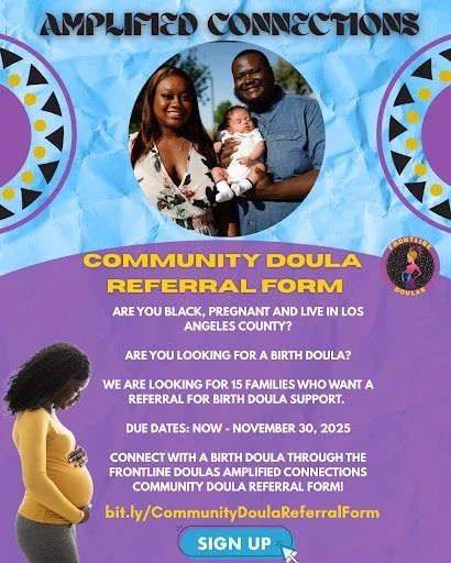 ***ATTENTION LA COUNTY BIRTHING FAMILIES***
Are you Black, pregnant and living in Los Angeles County? Are you looking for a birth doula?
We are looking for 15 families who want a referral for birth doula support through our Amplified Connections Do