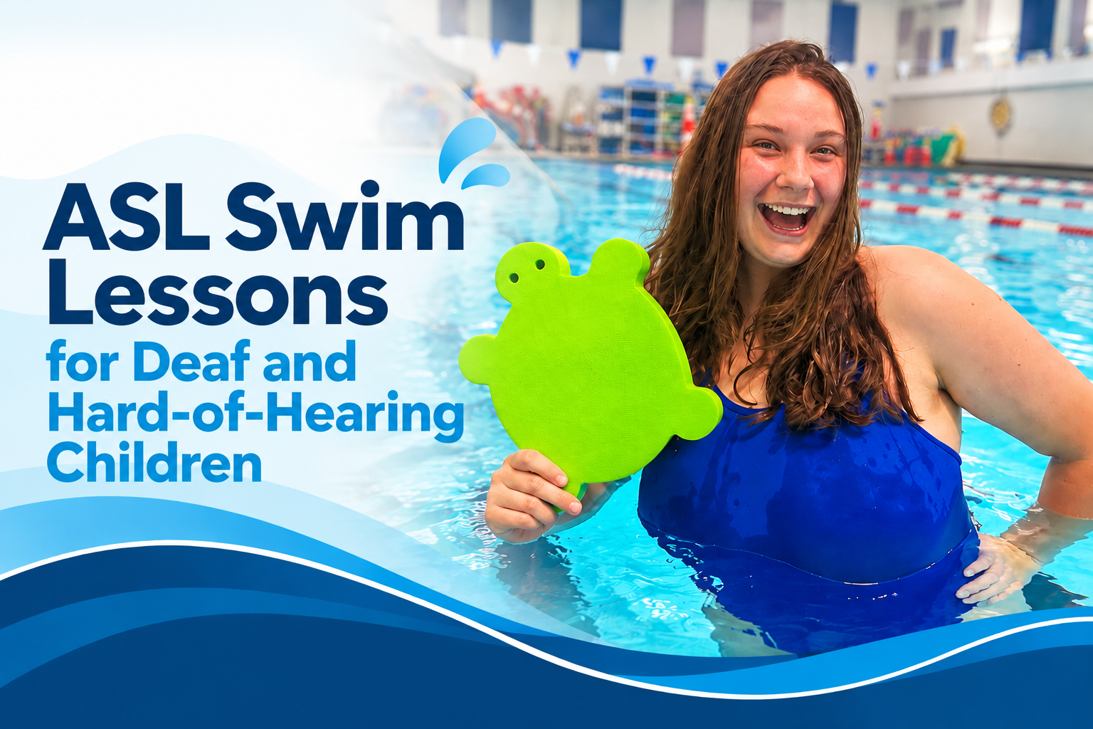 ASL Swim Lessons for Deaf and Hard-of-Hearing Children