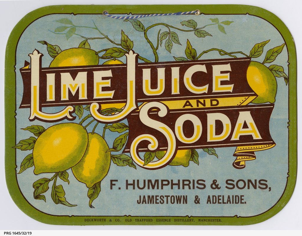 A coloured cardboard shop sign with a cotton string hanger, reading 'Lime Juice and Soda, F. Humphris & Sons, Jamestown & Adelaide'  1902-1932