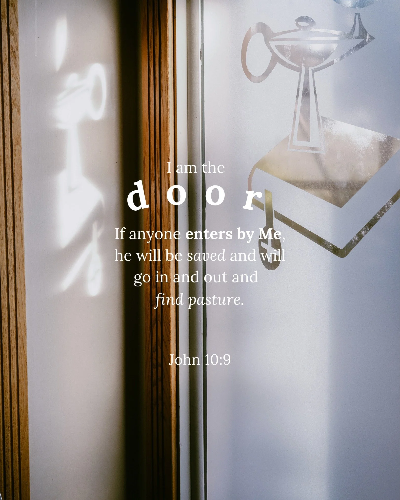 Jesus says, 'I am THE door - the only way to true, eternal life,  and abundant life.' Every other door leads to temporary gain and eternal loss, but the Door named Jesus leads to eternal security and overflowing joy.
#scripture #verseoftheday