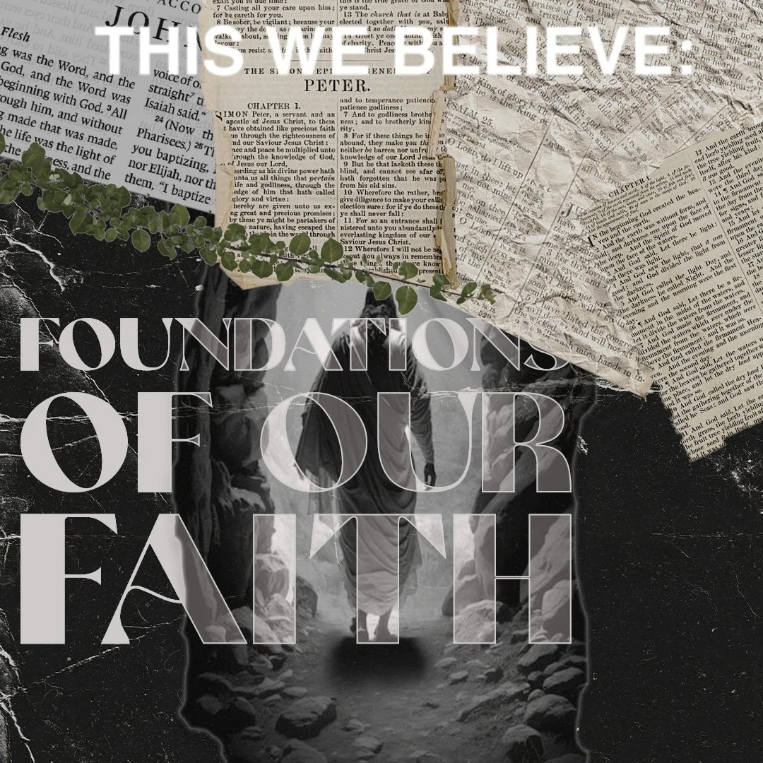 As we begin the new year, 2026, we are launching a sermon series: "This We Believe: Foundations of Our Faith." We will explore the essential truths of the Christian faith, which include what we believe, why it matters, and how it shapes our