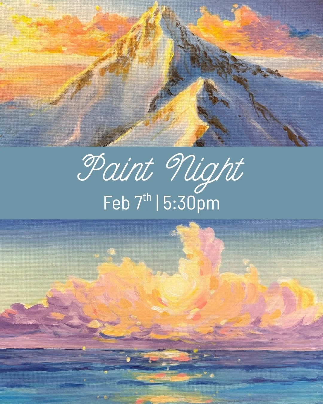 Paint night Feb 7 @ 5:30pm!! 
You'll have a choice of painting either a mountain landscape or ocean sunset...or both! ..or neither and you can come &amp; paint whatever you're feeling :) 

There will also be 
- Snacks 😋
- Open mic (+ keyboard &amp; 