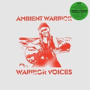 ambient-warrior-warrior-voices.jpg