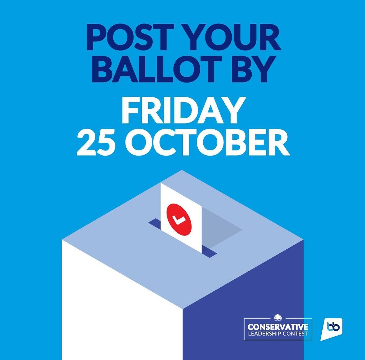 🗳️ Don&rsquo;t forget! If you&rsquo;re voting by post in the Conservative Leadership Contest, make sure your ballot is in the mail by Friday, 25th October! 📬