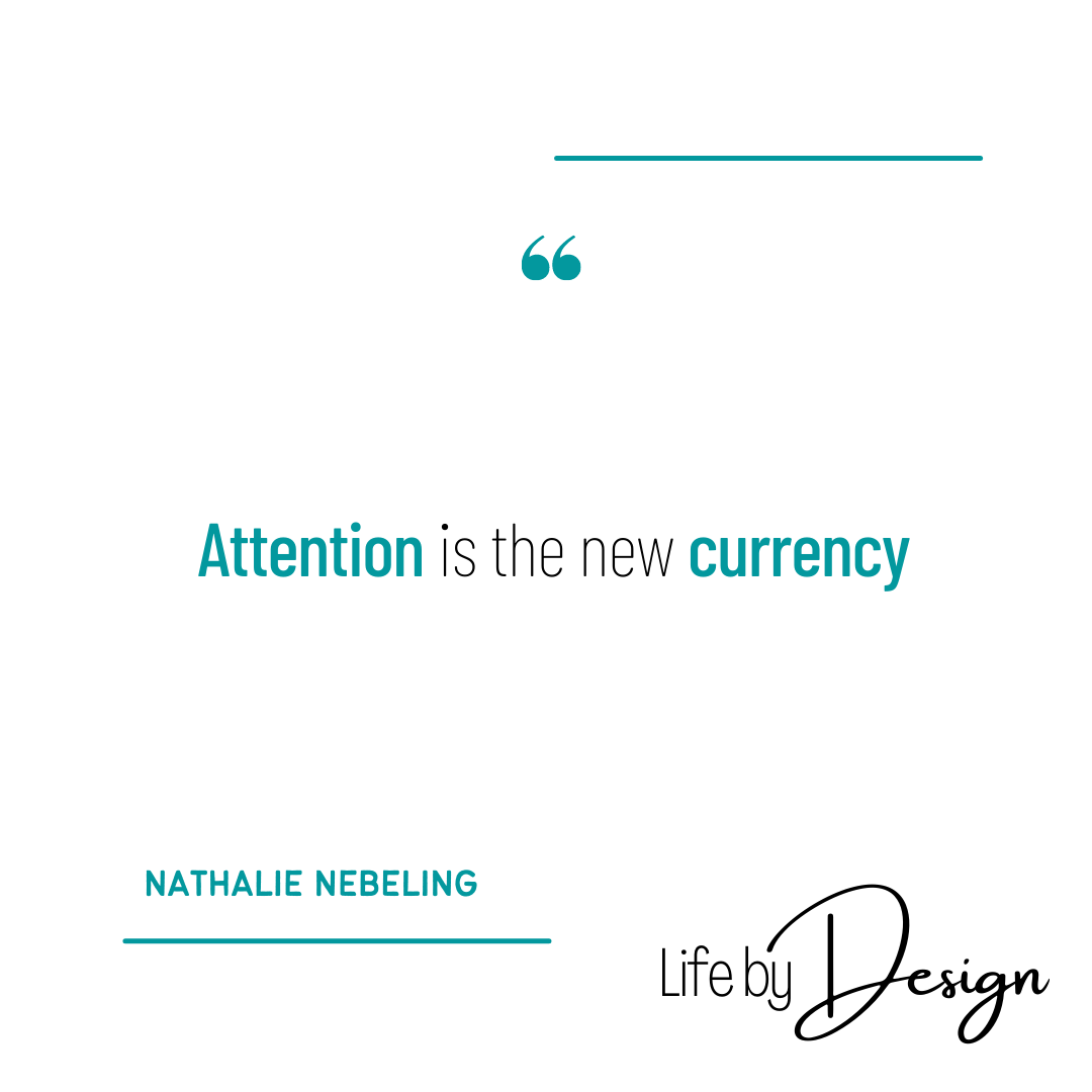 ATTENTION IS THE NEW CURRENCY