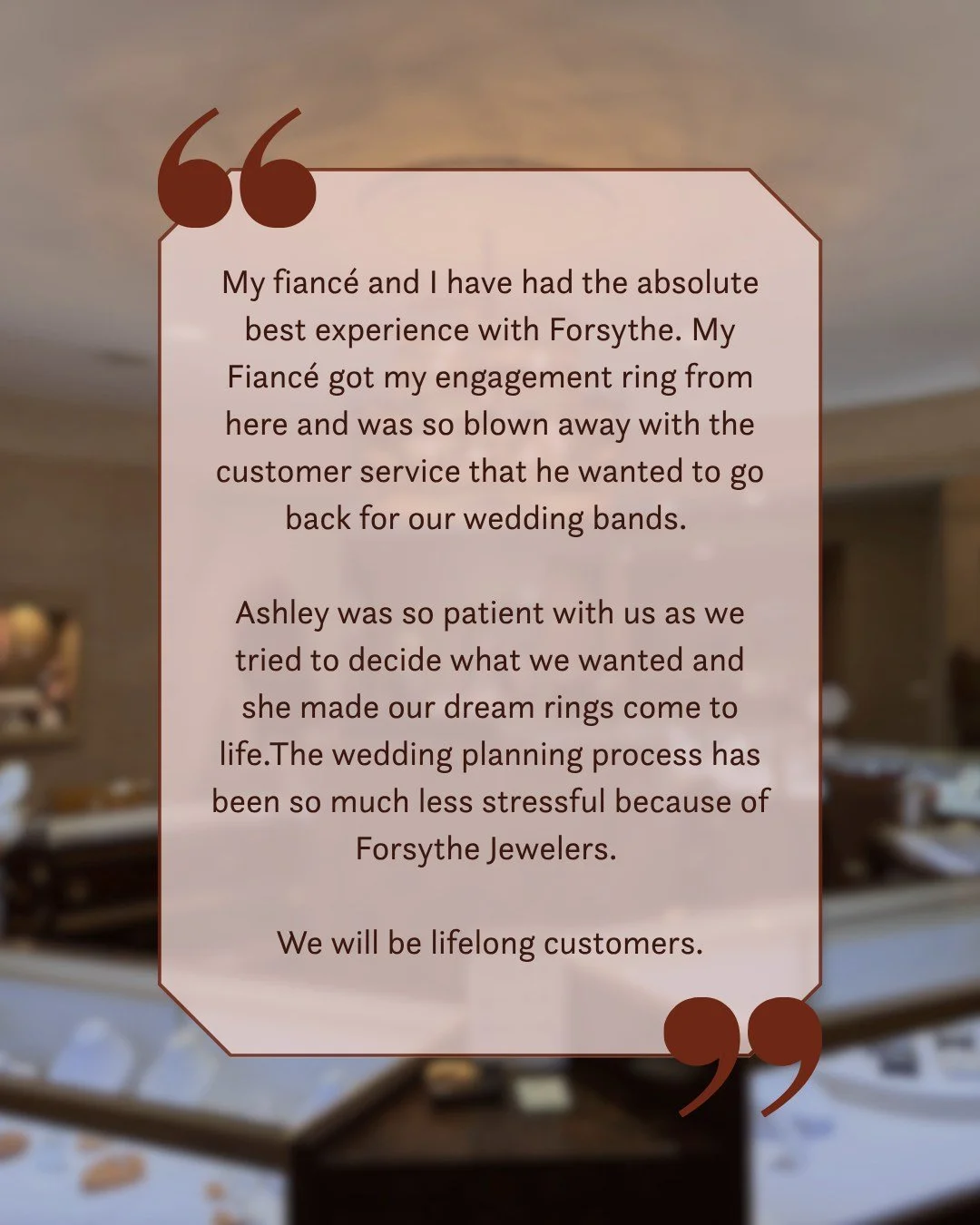 Finding the perfect ring is one thing. Finding a jeweler who feels like family is something else entirely.