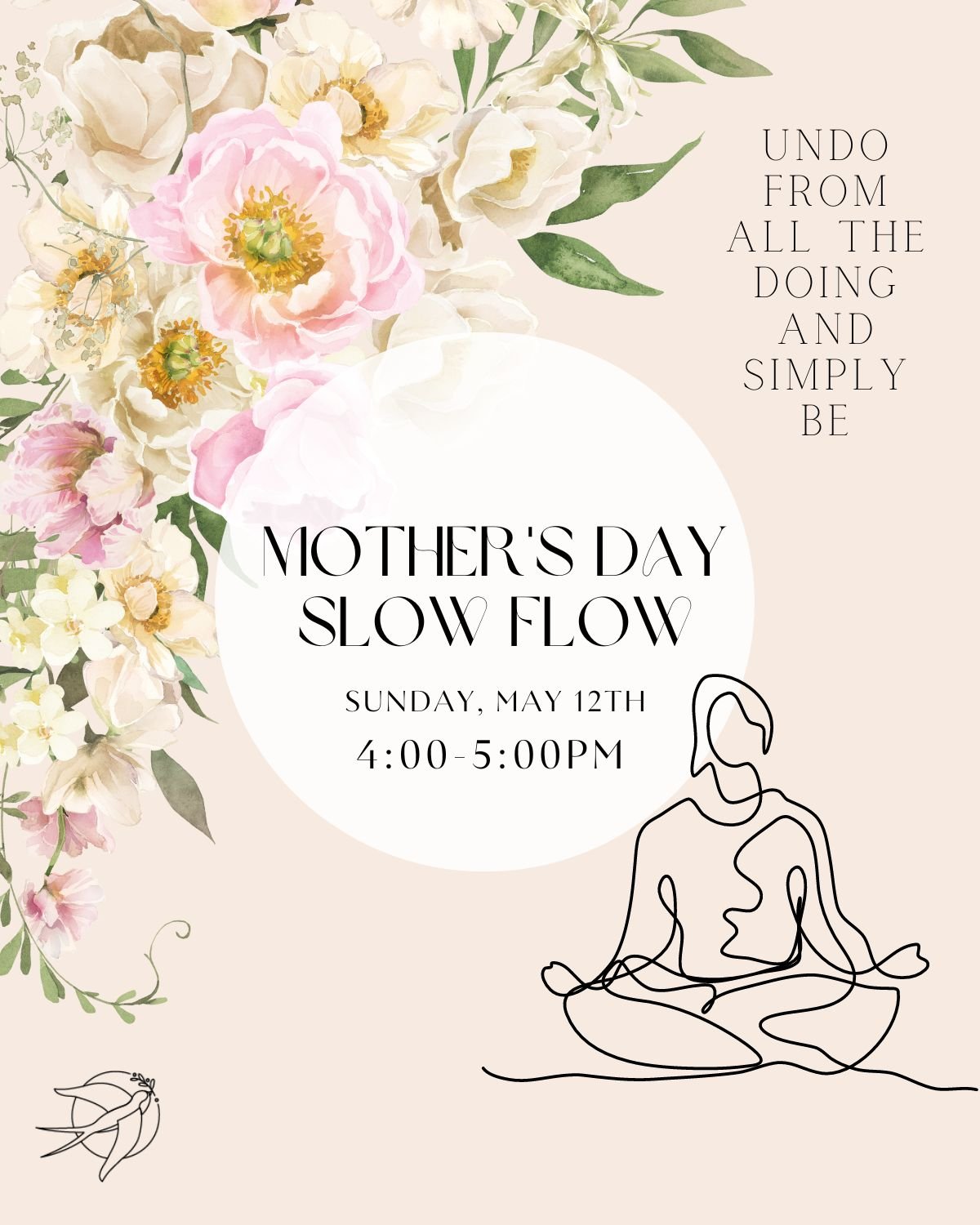 🪷 Take Extra Care of Yourself 🪷

Undo from all the doing and simply be. Allow some self care this Mother's Day with a Slow Flow.

MOTHER'S DAY SLOW FLOW
Sunday, May 12th at 4:00 pm
guided by Abigail 

Slow flow: Yoga postures practiced slowly with 