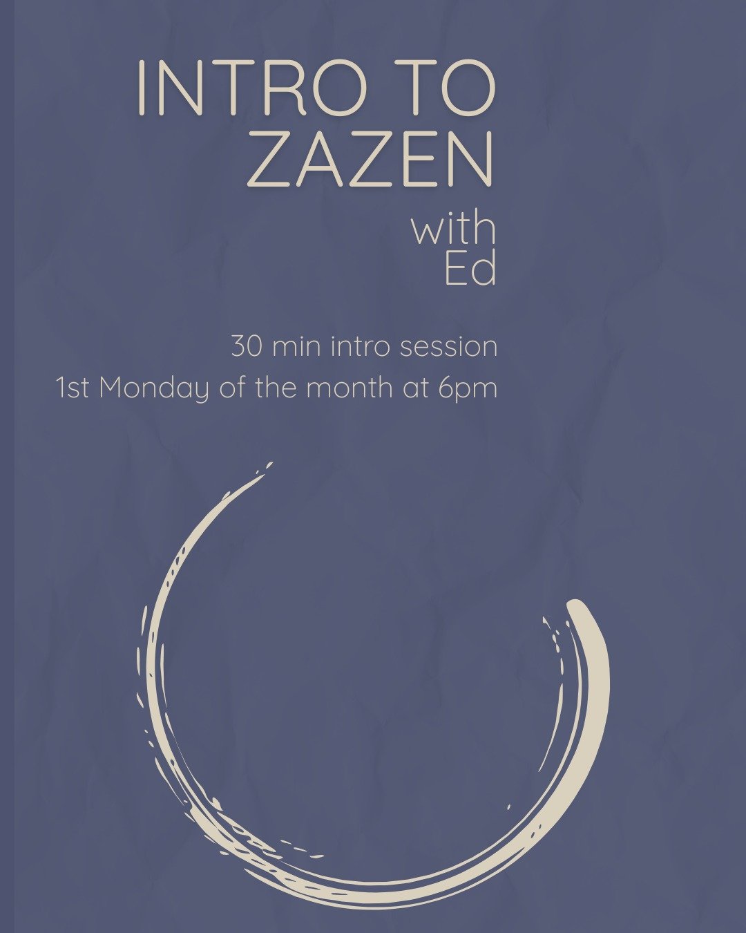 This half-hour session is perfect for those new to Zazen (seated meditation) and offers a focused introduction to this pillar of the Rinzai Zen tradition.
We'll cover the fundamental techniques of Zazen, emphasizing the basic elements of breath, post