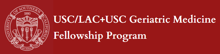 USC Geriatric Medicine Fellowship Program