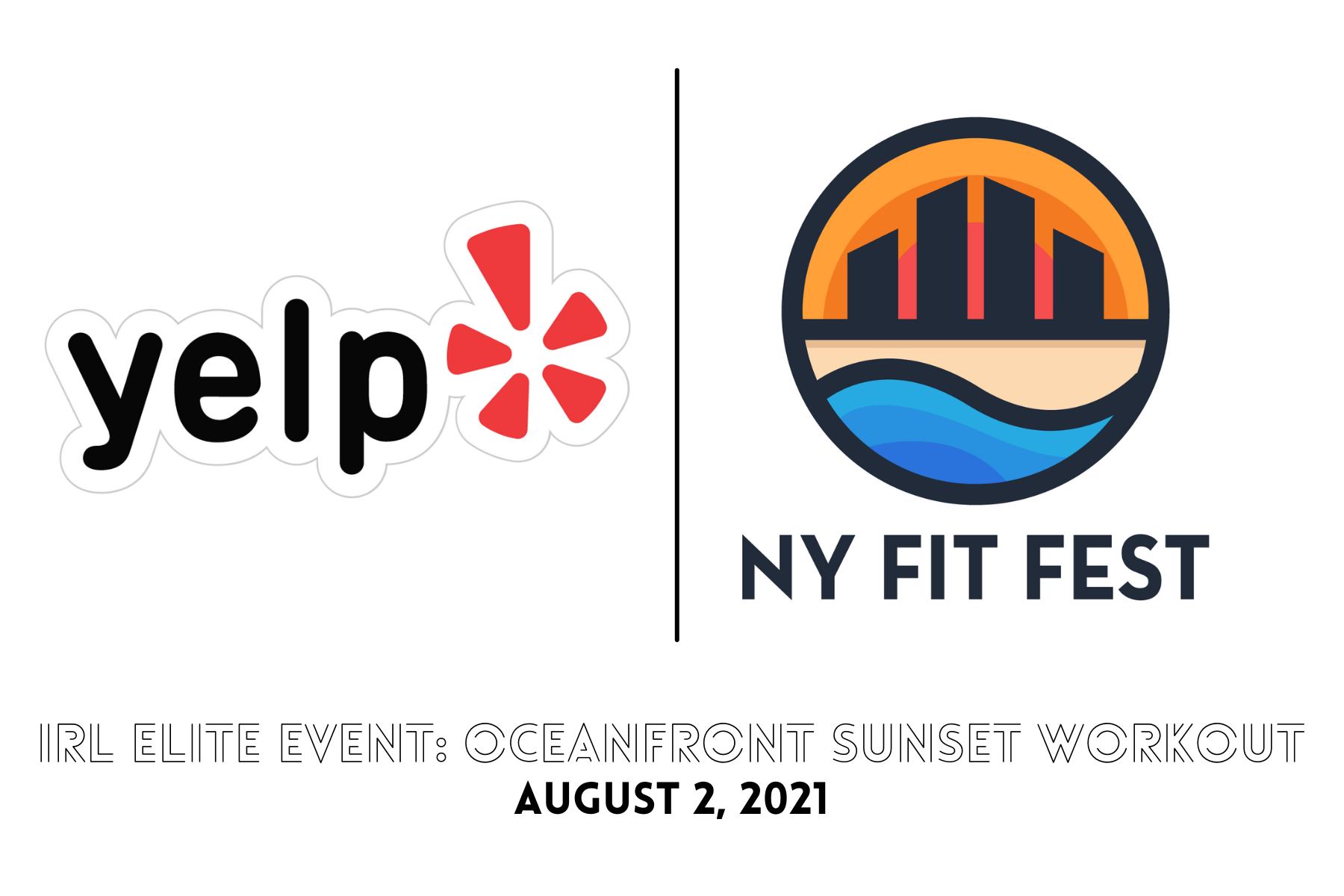  Yelp Oceanfront Sunset Workout with NY Fit Fest  
August 2, 2021