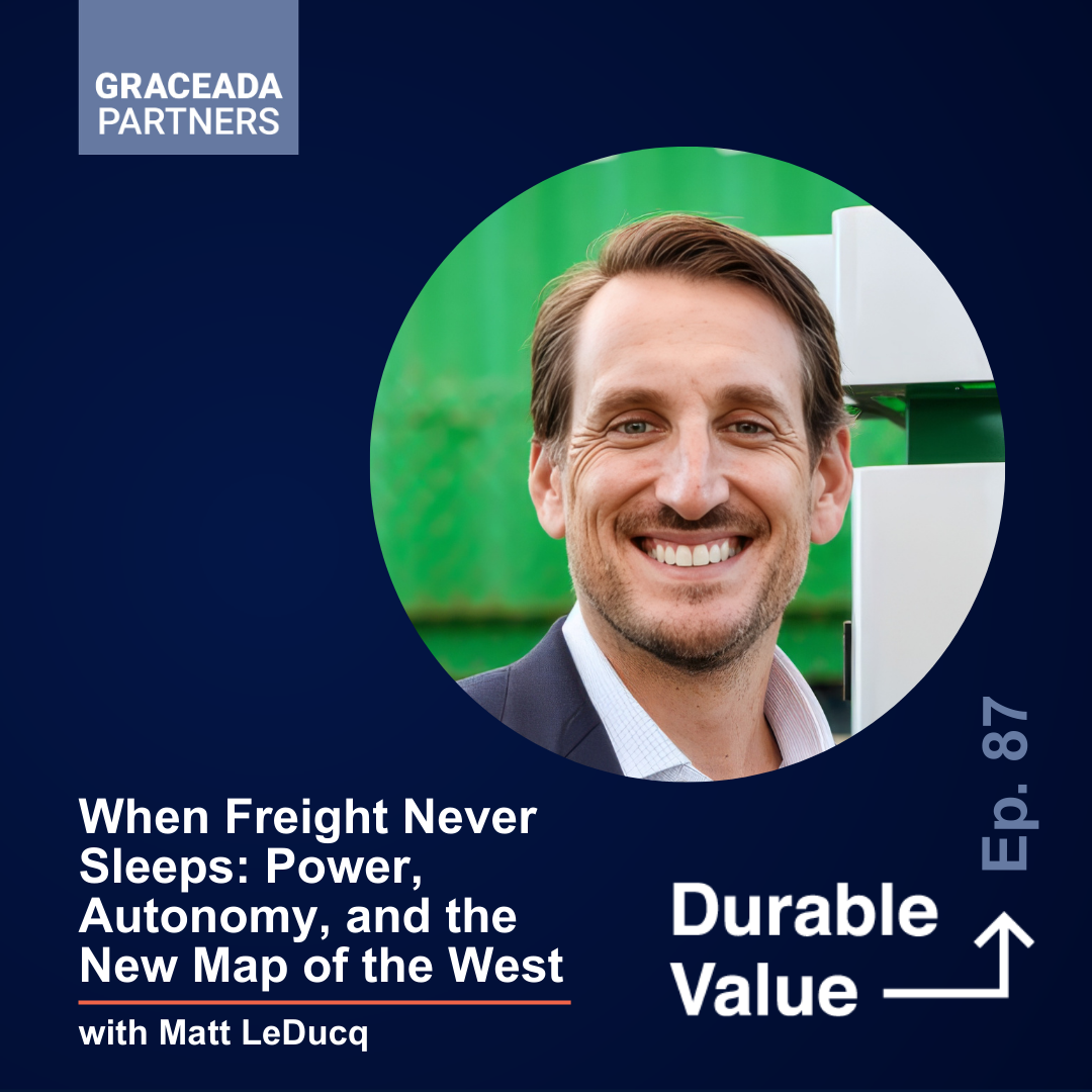  When Freight Never Sleeps: Power, Autonomy, and the New Map of the West | Durable Value Ep. 87 