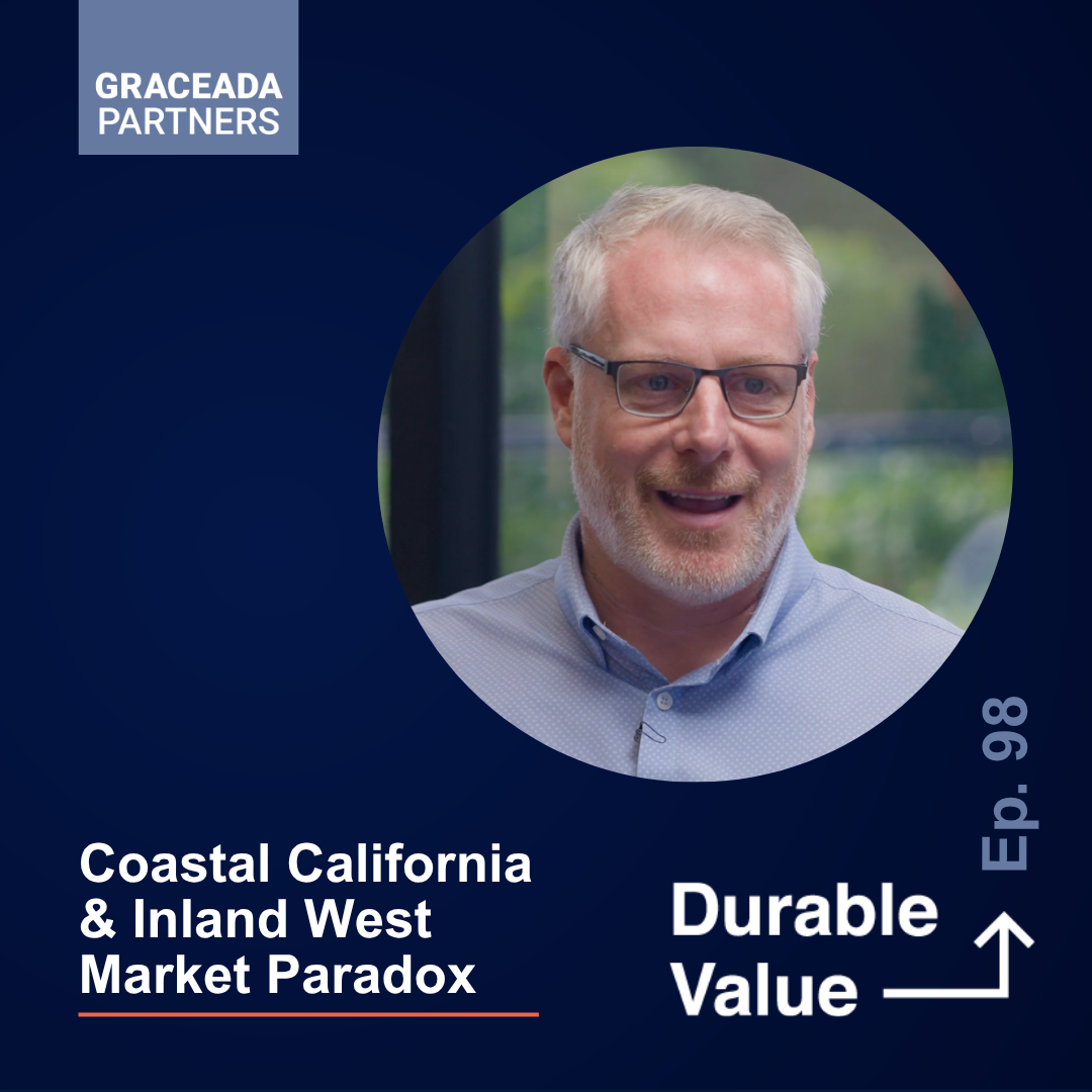 Coastal California &amp; Inland West Market Paradox | Durable Value Ep. 98