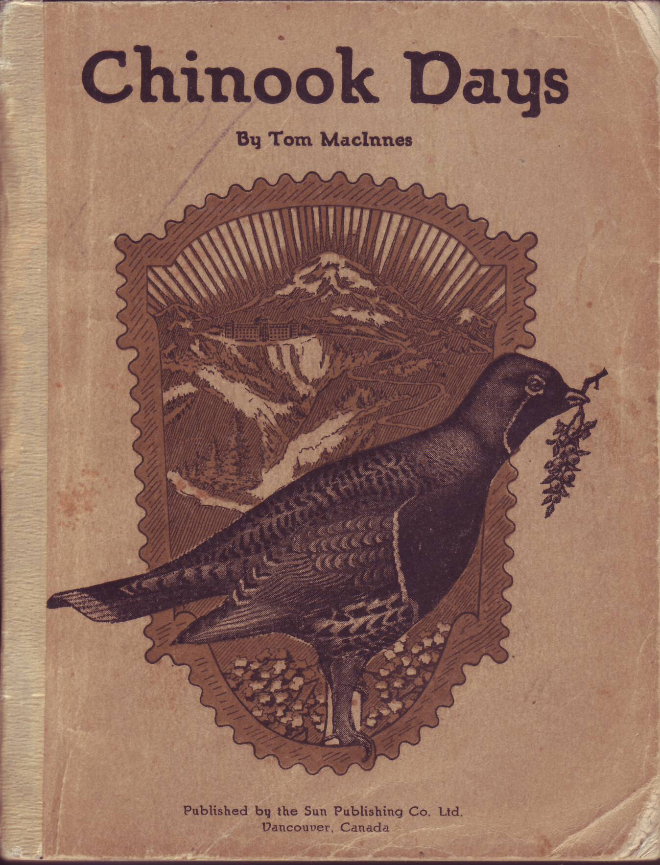 Because of its somewhat battered condition I paid 35 cents for my copy of Tom MacInnes’s Chinook Days at a garage sale. Check out prices on the internet.