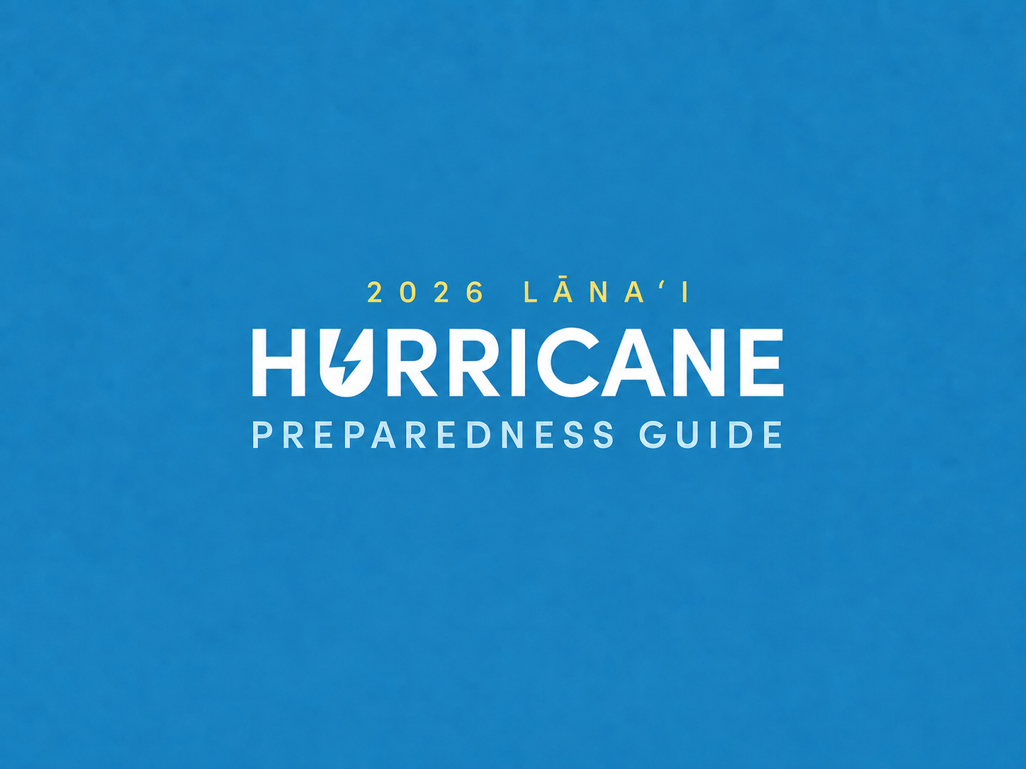 Prepare for Hurricane Season: A Guide for Lānaʻi