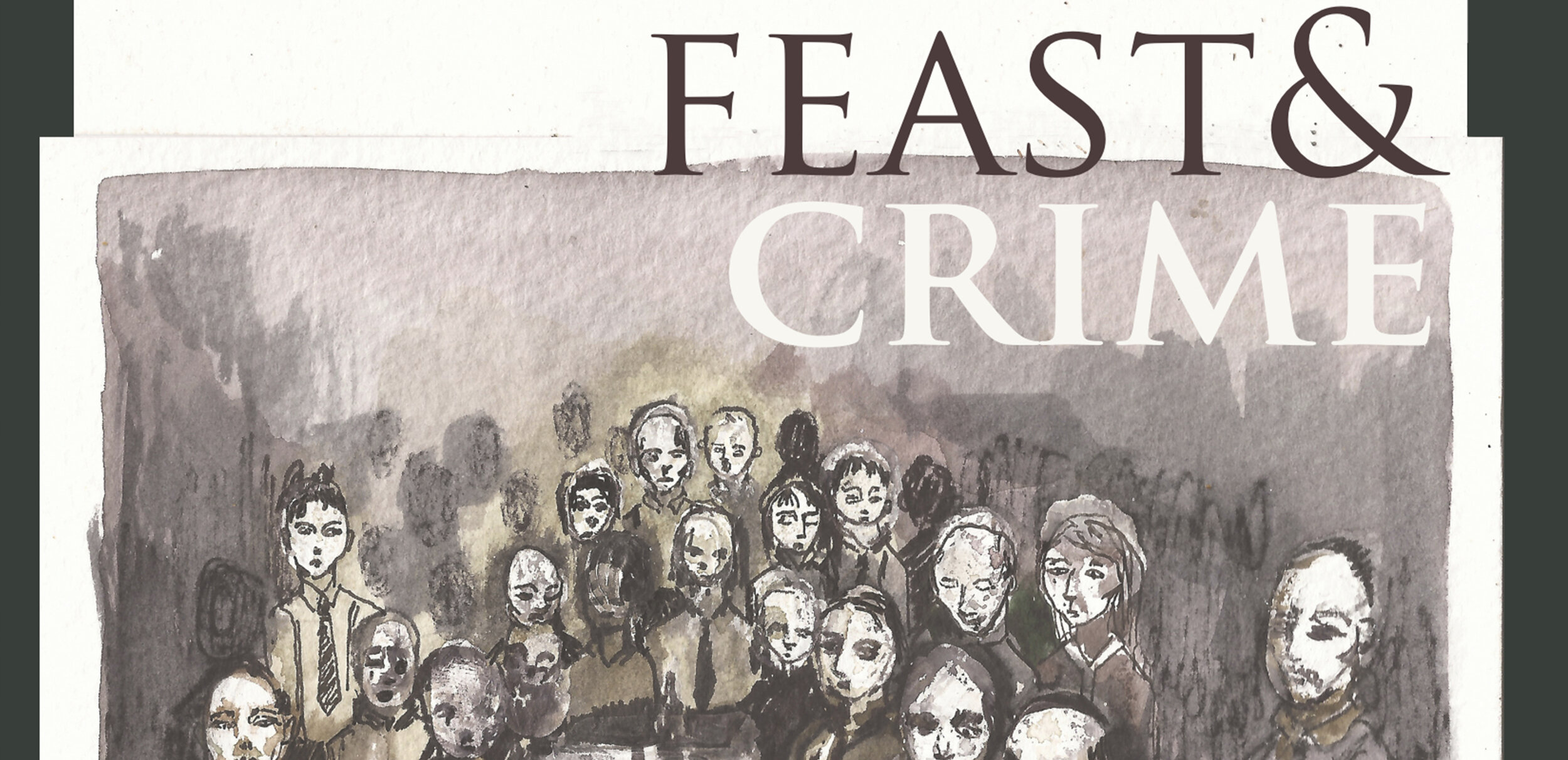 FEAST & CRIME