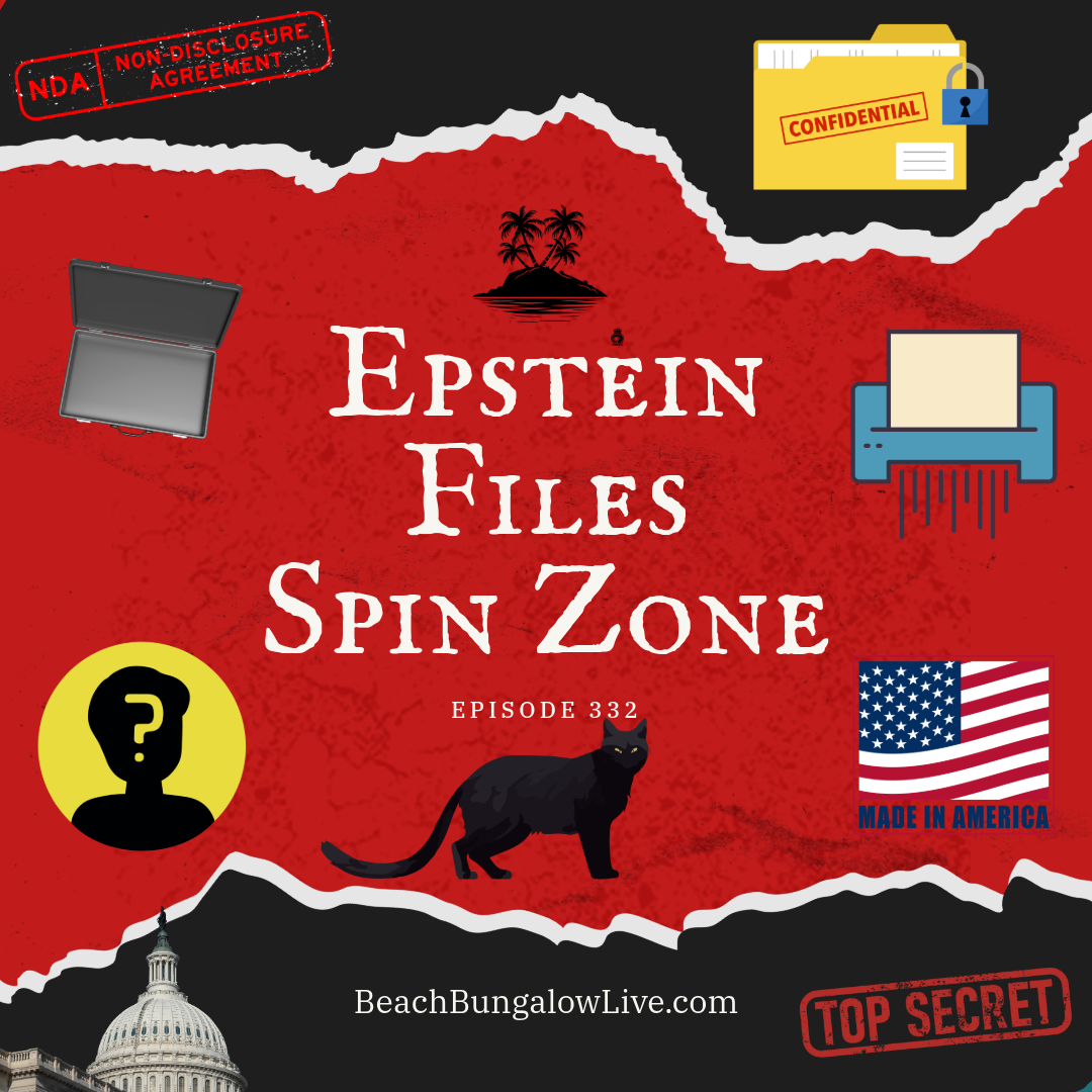 332: Epstein Files Spin Zone