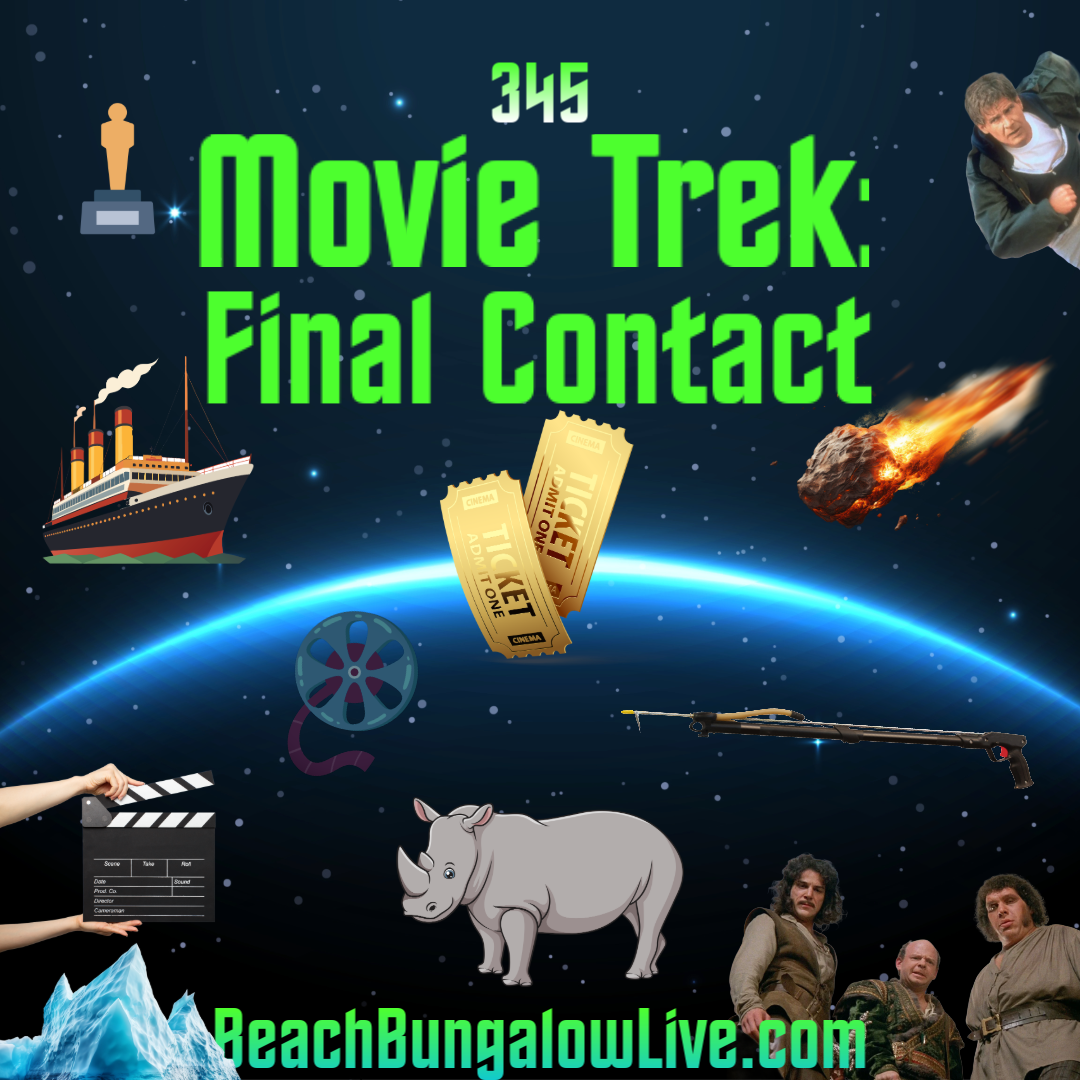 345: Movie Trek: Final Contact