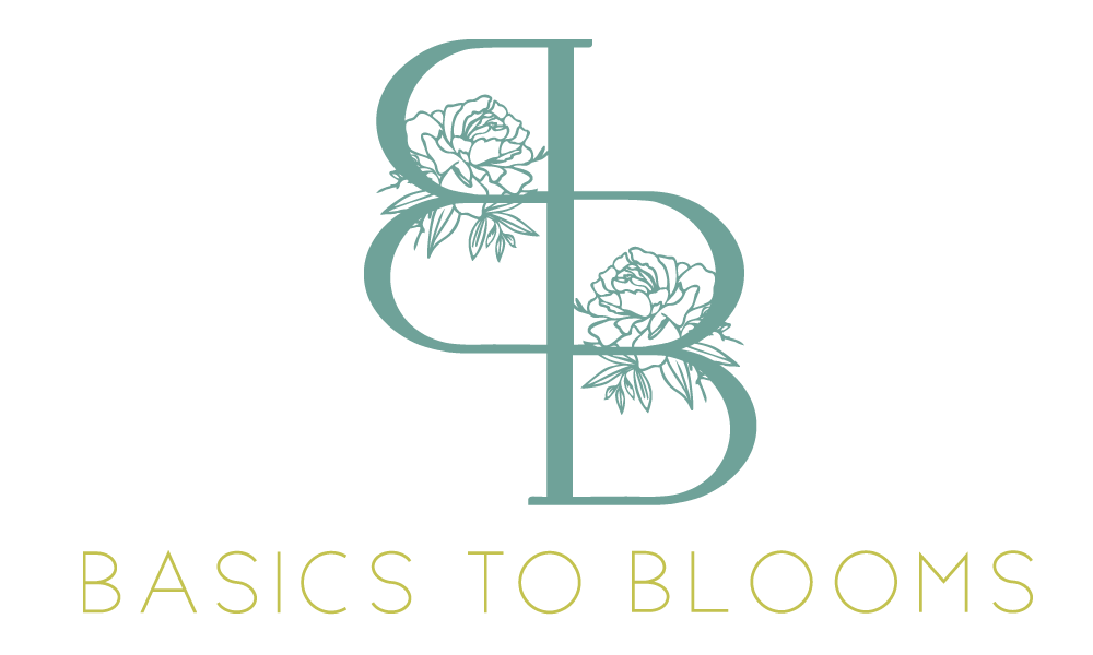 Basics To Blooms