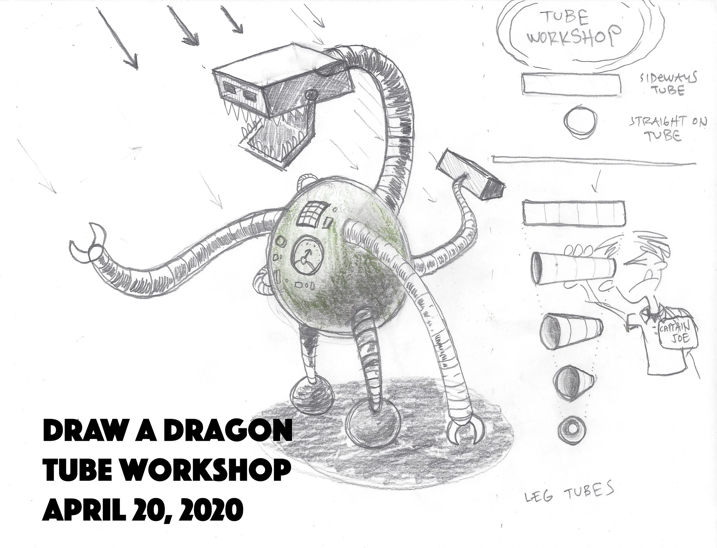 April 20 - Tube Workshop with Captain Joe (Robot Dragon)