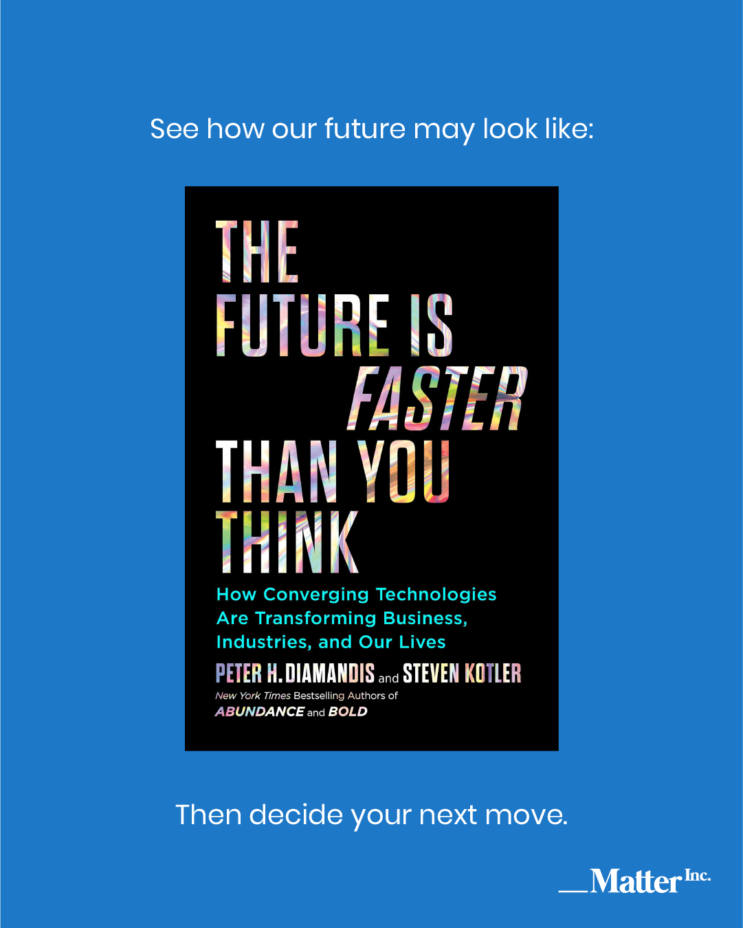 Book The Future is Faster Than You Think — MatterInc.