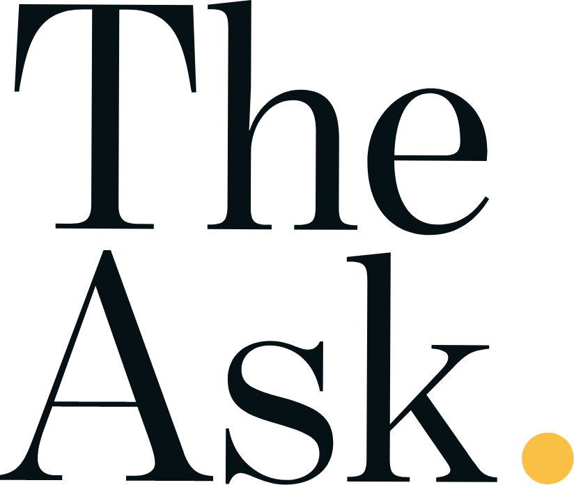 The Ask