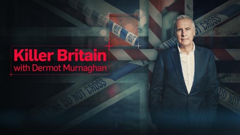 A man in a suit looking out over a cityscape with gray clouds, with text overlay that reads 'KILLER BRITAIN WITH DERMOT MURNAGHAN'.