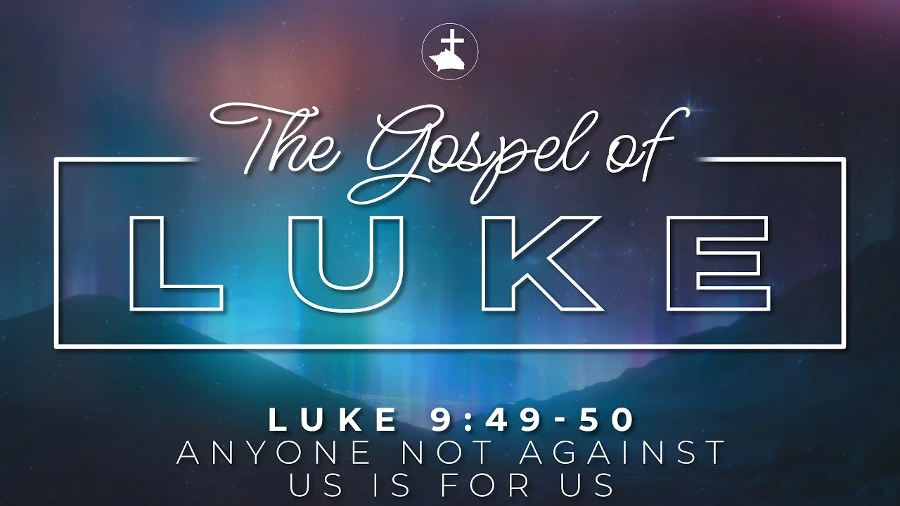 Anyone Not Against Us is For Us