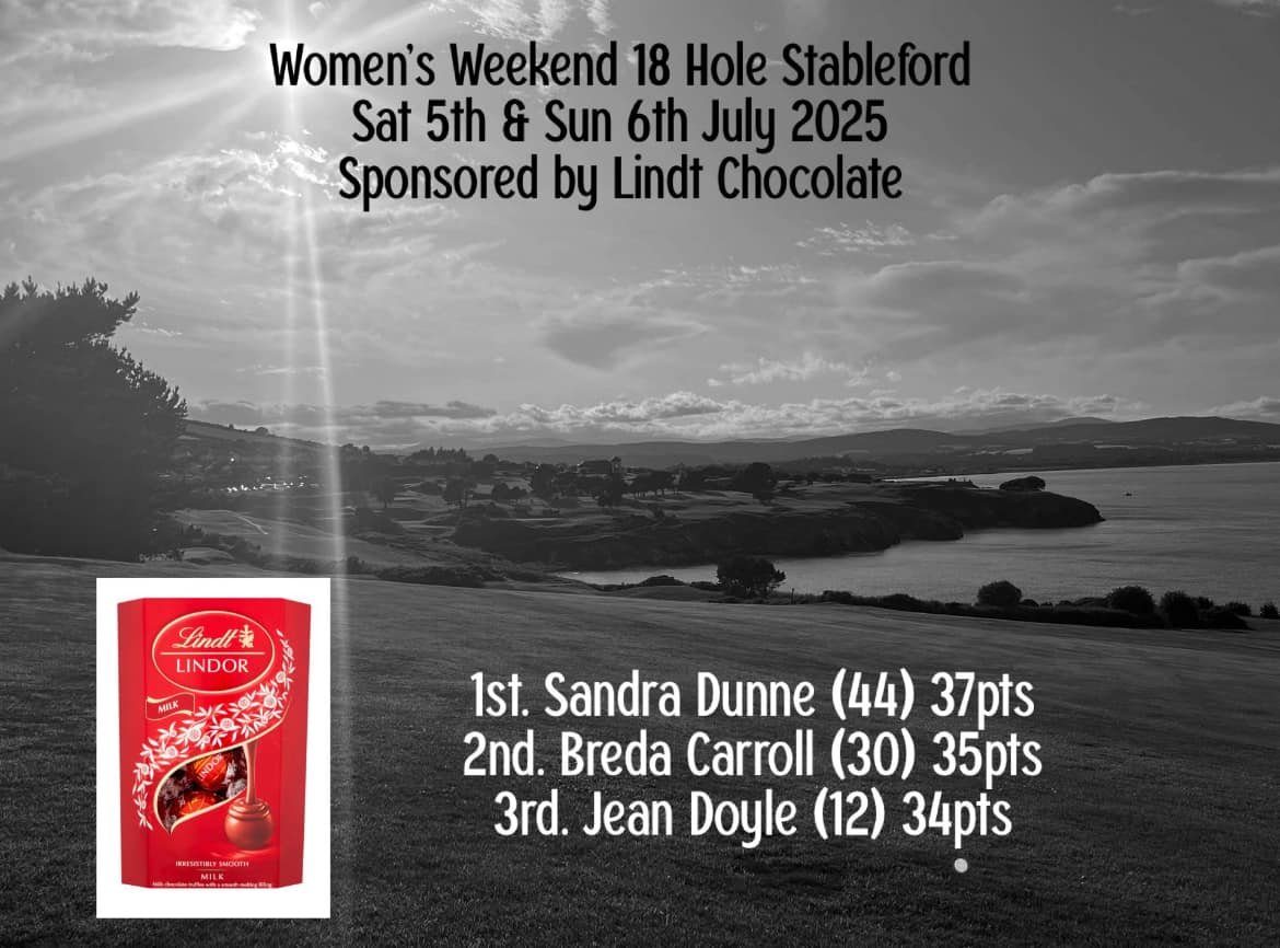 Women’s Weekend Singles Stableford Sponsored by Lindt Chocolate