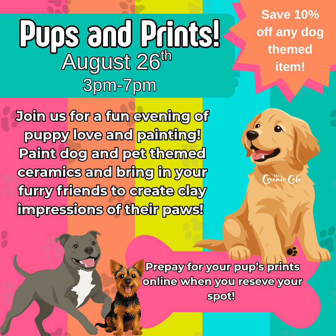 Pups and Prints! - August 26th: 3pm-7pm