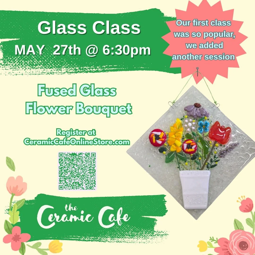 Fused Glass Bouquet Class - May 27th: 6:30-8:30pm
