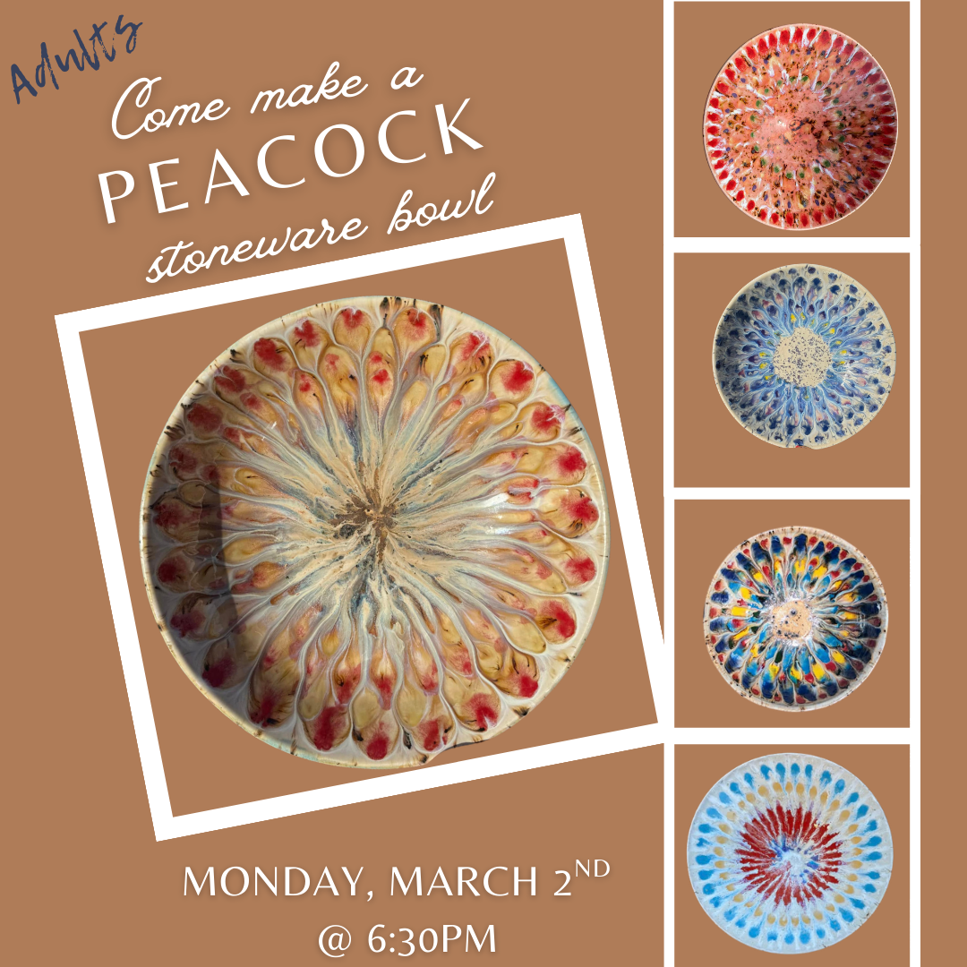 Stoneware Peacock Bowls - Monday, March 2nd: 6:30-8:30pm