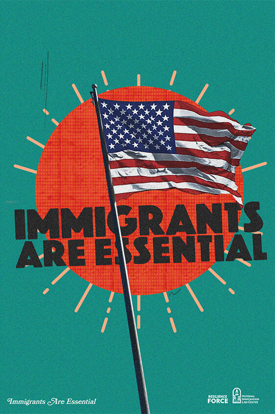  “Immigrants Are Essential” 
